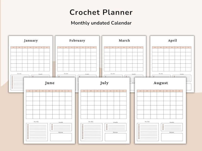 May include: A Crochet Planner with a monthly undated calendar. The planner includes pages for January, February, March, April, June, July, and August. Each page has a grid for the days of the month, with sections for to-do lists, goals, and notes.