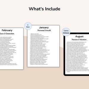 May include: A digital product with the text "What's Include" at the top. The image shows three pages with lists of questions for self-reflection, labeled "February Love & Connection", "January Personal Growth", and "August Passion & Intention". A tablet is also shown.
