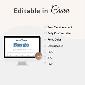 May include: A computer screen displays a Bingo template with the word "Bingo" in blue. The text "Editable in Canva" is at the top, with options for customization and download formats like PNG, JPG, and PDF. A Canva logo is visible.