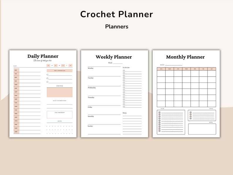 May include: Three-page planner set with the title "Crochet Planner" at the top. The pages include a daily, weekly, and monthly planner, each with a white background and a soft pink accent color. The daily planner includes a schedule and to-do list.