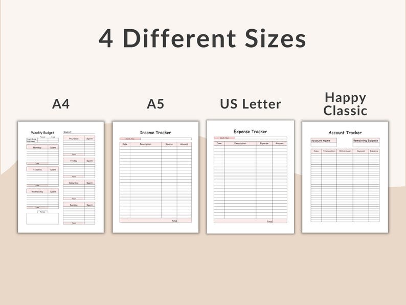 May include: Image showing four different sizes of printable planner pages: A4, A5, US Letter, and Happy Classic. Each page features a different layout, including a weekly budget, income tracker, expense tracker, and account tracker. The text "4 Different Sizes" is at the top.