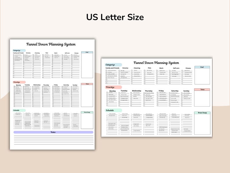 May include: Two white US Letter Size planner sheets with the text "Funnel Down Planning System". The sheets have sections for categories, priorities, schedules, and tasks. The planner sheets are on a light beige background.