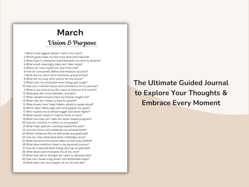 May include: A white journal page with the title "March Vision & Purpose" and a list of questions for self-reflection. The text "The Ultimate Guided Journal to Explore Your Thoughts & Embrace Every Moment" is also visible.