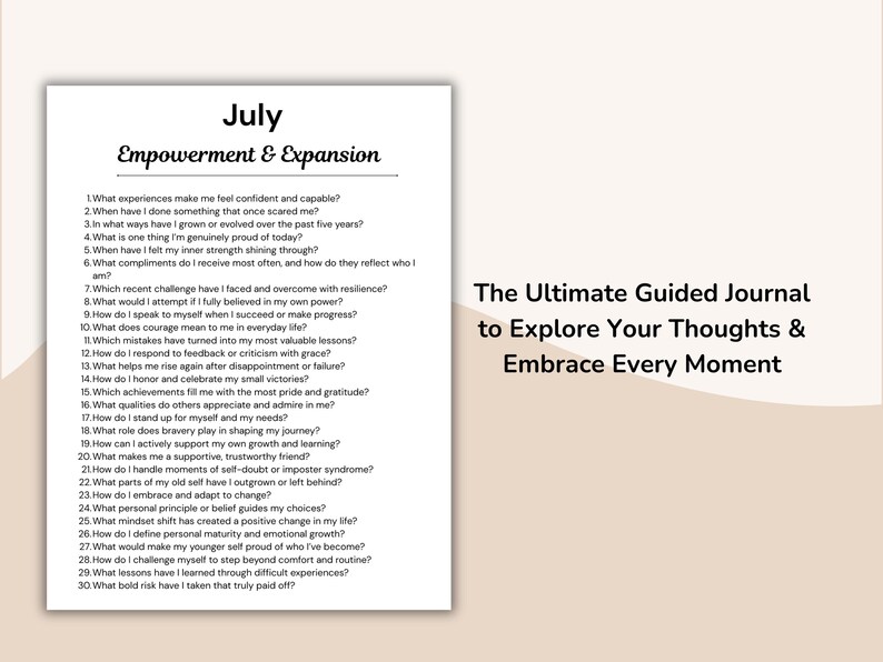 May include: A white journal page with the title "July Empowerment & Expansion" and a list of prompts. The text "The Ultimate Guided Journal to Explore Your Thoughts & Embrace Every Moment" is also visible.