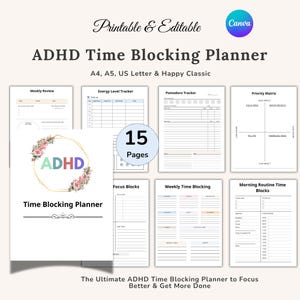 May include: A digital ADHD Time Blocking Planner with 15 pages, designed for A4, A5, US Letter, and Happy Classic sizes. The planner includes sections for weekly reviews, energy levels, and focus blocks. The cover features the text "ADHD Time Blocking Planner."