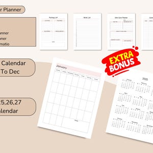 May include: A collection of printable planner pages, including a packing list, wish list, skin care planner, and contact planner. A blank calendar for January to December is also shown, along with a 2025 calendar. The image includes the text "EXTRA BONUS".
