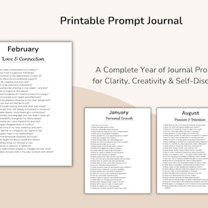May include: Printable prompt journal with prompts for clarity, creativity, and self-discovery. The journal includes prompts for February, January, and August. The February section focuses on love and connection, January on personal growth, and August on passion and intention.