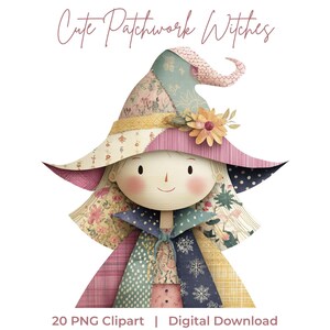 May include: A charming illustration of a patchwork witch, featuring a large, patterned hat and dress. The witch has a smiling face and is decorated with floral and patterned fabrics. The text "Cute Patchwork Witches" is at the top.