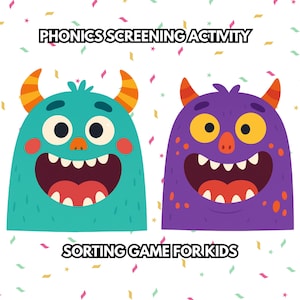 May include: A vibrant illustration shows two cartoon monsters with open mouths and horns. The teal monster has orange horns and pink cheeks, while the purple monster has yellow eyes and orange spots. Text at the top reads "PHONICS SCREENING ACTIVITY" and at the bottom "SORTING GAME FOR KIDS."