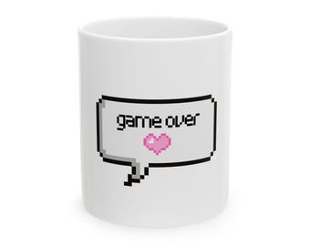 Ceramic Mug, Game Over Cute Gamer Girl Speech Bubble, Gamer E-Girl Gift, Gamer Print, Video Game Mug, Funny Gamer Mug, Gamer Girl Coffee