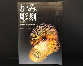 Paper Sculpture 2, Pieces of the Universe, Tsuneo Taniuchi, Mook Press 1987, Paper Projects w Patterns & Templates, Innovative Modern Art