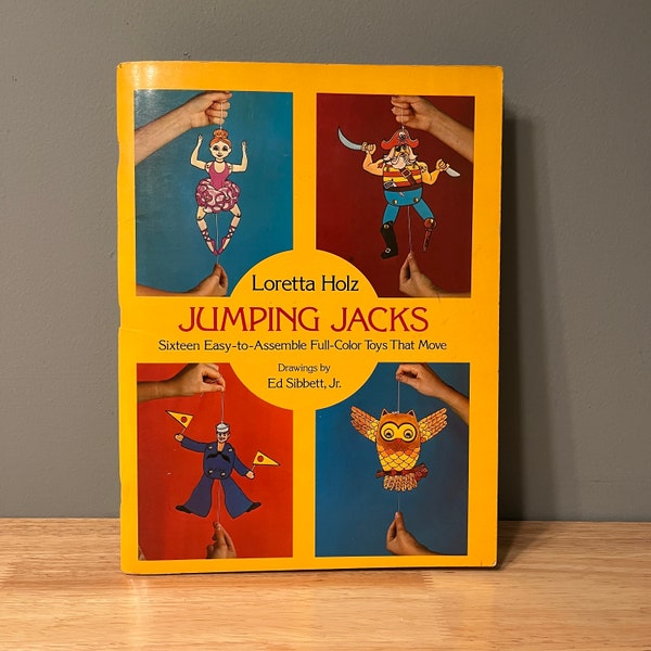 Vintage Jumping Jacks Book, Loretta Holz, Sixteen Easy To Assemble Full Color Toys That Move, Ed Sibbet, Paper Toy, Paper Fasteners Included