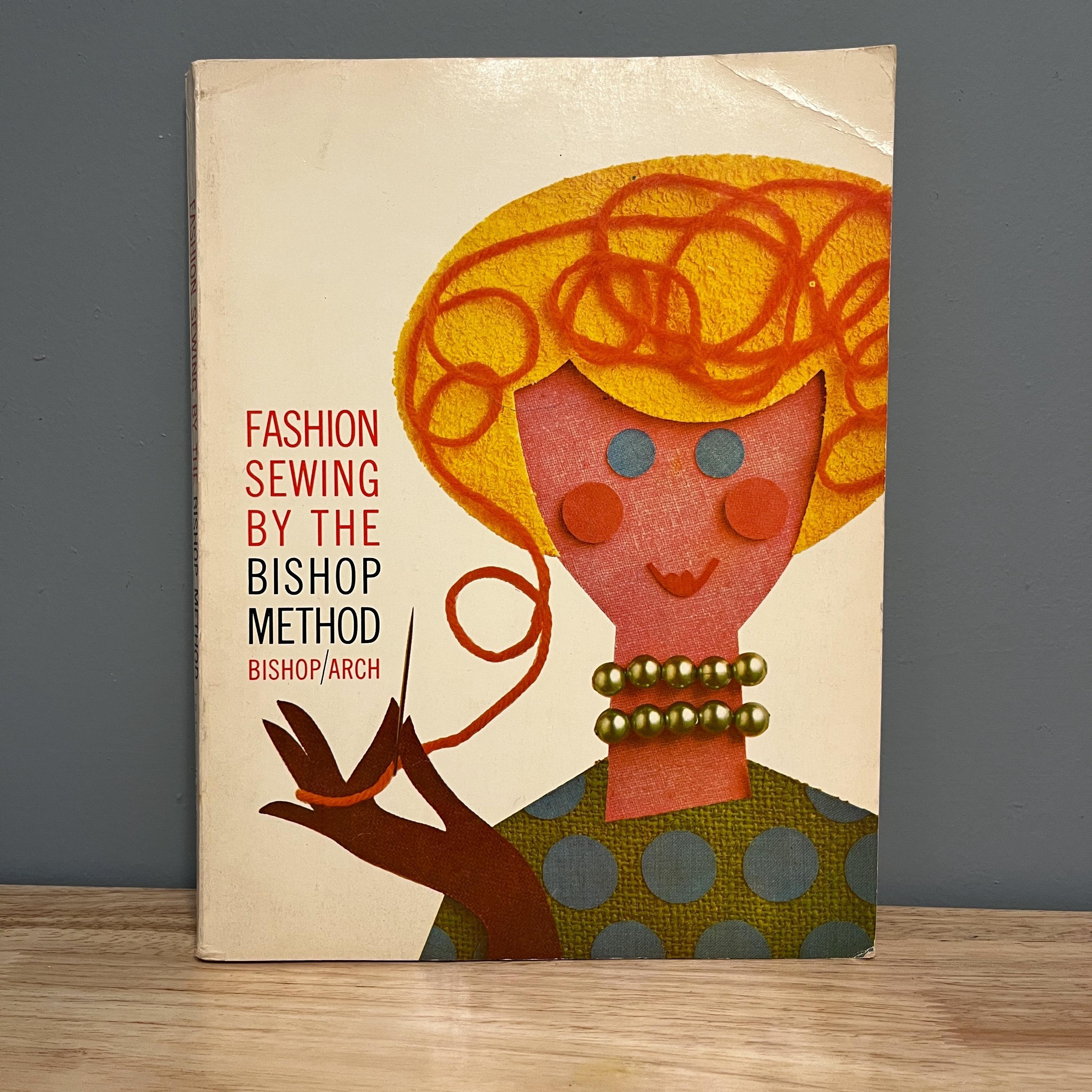 Fashion Sewing By The Bishop Method, Edna Bishop, Marjorie Arch, Lippincott Publishers, Alterations to Ready Wear, Men and Womens Clothes