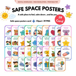 May include: Digital download of Safe Space Posters with 39 PNG clipart. The posters feature colorful illustrations and positive affirmations. The design includes a rainbow, stars, and various cartoon characters. The text reads: "Safe space to feel, calm down, and be you."