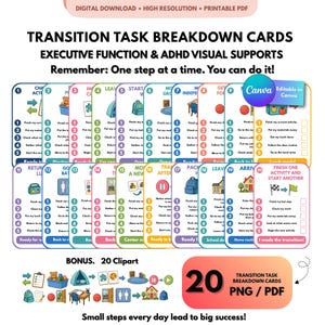 May include: A set of twenty digital transition task breakdown cards for executive function and ADHD support. Each card features numbered steps, colorful icons, and text prompts. Includes a bonus set of twenty clipart images in a printable PDF format.