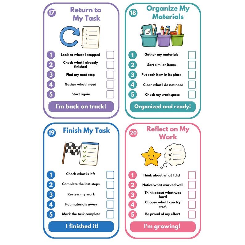 May include: Four rectangular educational cards numbered 17 through 20. Each card features a title, a numbered checklist with checkboxes, and a bottom button. Topics include Return to My Task, Organize My Materials, Finish My Task, and Reflect on My Work.