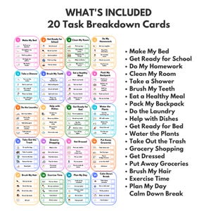 May include: A set of 20 task breakdown cards with colorful borders and icons. Each card features a numbered title like Make My Bed or Do My Homework, followed by a checklist of steps. The text WHAT'S INCLUDED 20 Task Breakdown Cards is at the top.