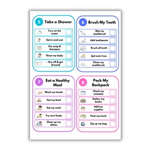 May include: A visual routine chart featuring four color-coded sections labeled 5 Take a Shower, 6 Brush My Teeth, 7 Eat a Healthy Meal, and 8 Pack My Backpack. Each section includes a list of tasks with corresponding icons and empty checkboxes.