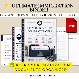 May include: A digital immigration document tracker binder set featuring 20 printable pages. The cover displays the text ULTIMATE IMMIGRATION BINDER, IMMIGRATION DOCUMENT TRACKER, and KEEP YOUR IMMIGRATION DOCUMENTS ORGANIZED with a red PDF icon.