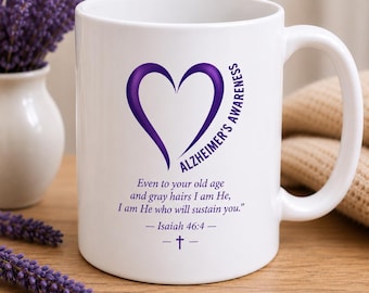 Alzheimers Awareness Mug | Isaiah 46:4 Christian Gift | Dementia Caregiver Encouragement Mug | support and Sympathy Gift | Family gift