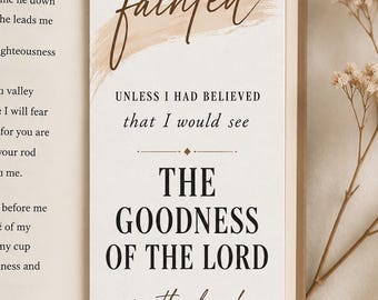 Christian Bookmark | I Would Have Fainted Unless I Had Believed | Bible Verse Bookmark | Faith Gift for Women | Bible study gifts