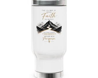 Taza de viaje cristiana de 414 ml (14 oz) de acero inoxidable con asa, "La fe se construye en la escalada", taza de café inspiradora, regalo para mujeres.