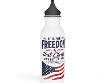 Patriotic Christian Stainless Steel Water Bottle | Freedom Bottle | Faith  Freedom Tumbler | Memorial Day, Veterans Day & 4th of July Gift