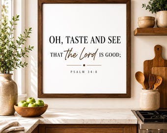 Kitchen Wall Art Print | Oh Taste and See That the Lord Is Good | Christian Kitchen Decor | Farmhouse Scripture Poster | Faith Wall Art