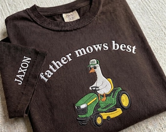 Embroidered  Father Mows Best, Funny Goose Father's Day Gift, Goose Lawn Mower Comfort Colors Shirt, Father's Day Dad Shirt
