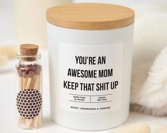 Funny Candle Gift for Mom | Mother’s Day, Christmas or Birthday | You're An Awesome Mommy