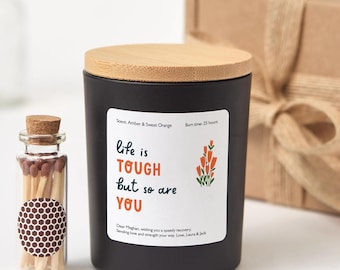 Life Is Tough But So Are You Candle | Get Well Soon Gift | Encouragement Gift for Her, Him | Thinking of You Recovery Candle