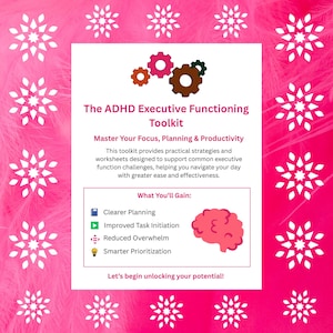 Może przedstawiać: Różowo-biała grafika promująca "The ADHD Executive Functioning Toolkit". Tekst zawiera "Master Your Focus, Planning & Productivity" i wymienia korzyści, takie jak jaśniejsze planowanie i mądrzejsze ustalanie priorytetów.