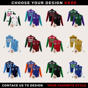 May include: A selection of letterman jackets in various color combinations, including green and white, purple and teal, and black and red. Each jacket features the text "YOUR NAME" and "00 T". The image includes the text "CHOOSE YOUR DESIGN HERE" and "CONTACE US TO DESIGN YOUR FAVORITE STYLE".