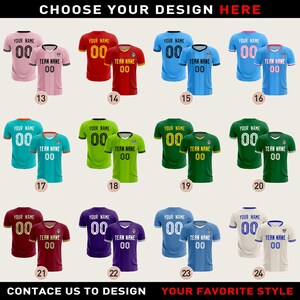 May include: A collection of customizable soccer jerseys in various colors, including pink, red, blue, green, and purple. Each jersey features space for a name and number, with the text "CHOOSE YOUR DESIGN HERE" at the top and "CONTACT US TO DESIGN YOUR FAVORITE STYLE" at the bottom.