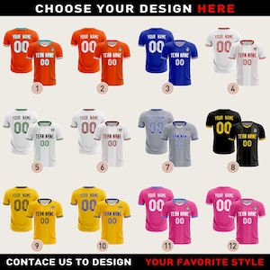May include: A selection of customizable soccer jerseys in various colors, including orange, blue, white, and black. Each jersey features a space for a name and number, with the text "TEAM NAME" below. The image includes the text "CHOOSE YOUR DESIGN HERE".