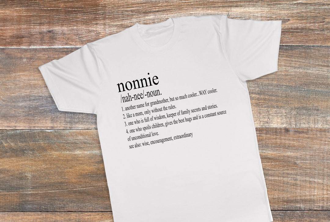Nonnie Like A Grandmother But Cooler Dictionary T-Shirt Nonnie Like A Grandmother But Cooler Dictionary T-Shirt