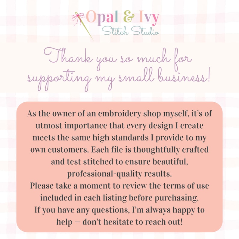 K&ouml;nnte beinhalten: Grafik mit dem Text "Opal & Ivy Stitch Studio" und "Thank you so much for supporting my small business!" Eine rosa Box enth&auml;lt Text &uuml;ber die Stickdesigns und den Kundenservice des Shops.
