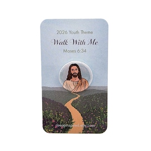 May include: A rectangular pin with a light blue background featuring the text "2026 Youth Theme Walk With Me Moses 6:34." The pin has an illustration of Jesus in a clear, circular bubble, with a path leading through a landscape.