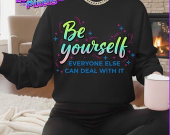 Sé tú mismo, que los demás se aguanten (PNG), Frase motivacional, Mensaje positivo, Diseño de amor propio, Idea de regalo motivacional