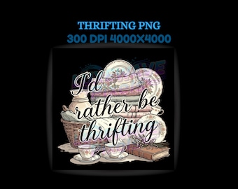 I’d Rather Be Thrifting PNG, thrift aesthetic shirt design, vintage decor basket, retro thrifting graphic, boutique style digital