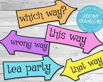 Alice in Wonderland Arrow Signs - INSTANT DOWNLOAD - Mad Hatter Tea Party, Birthday, Baby Shower, Printable Sign Poster Decorations, Decor