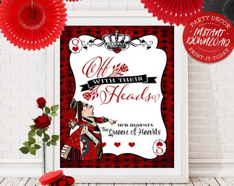 Queen of Hearts - Off with their Heads - Poster Sign - INSTANT DOWNLOAD - Printable Birthday, Alice in Wonderland, Party Decorations, Decor