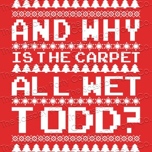 Christmas Poster, Vacation Funny Quote, Todd Margo, Why is the Carpet All Wet, Red Sign, Ugly Sweater Style, Instant Download, Print Yourself, Printable, Xmas Decorations, Decor,