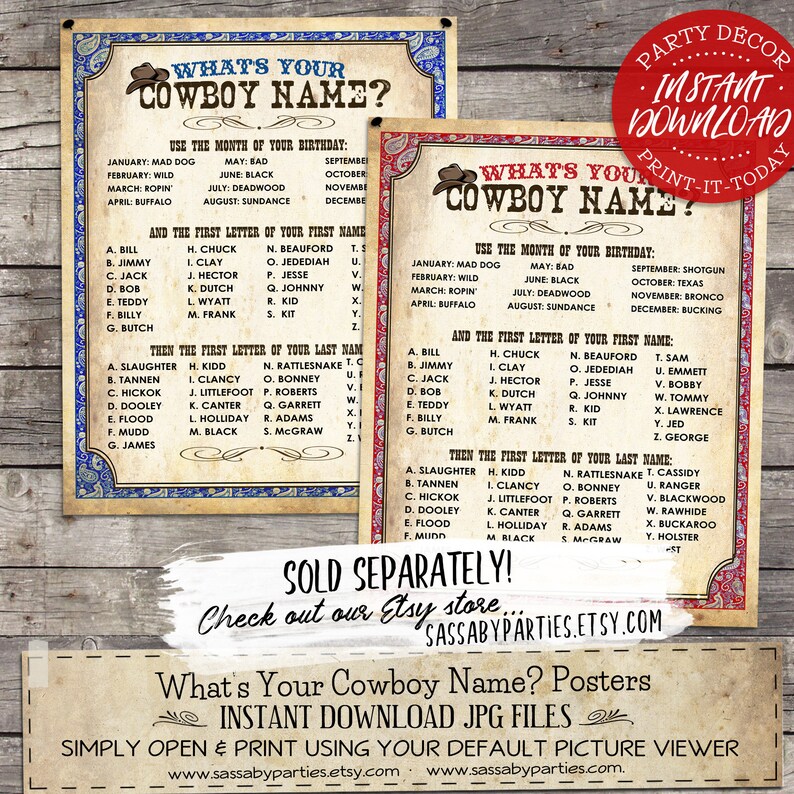 May include: Two printable posters with a Western theme. The posters are titled "What's Your Cowboy Name?" and feature a list of names based on the month of your birthday and the first letter of your first and last name. The posters are designed to look like old-fashioned wanted posters.