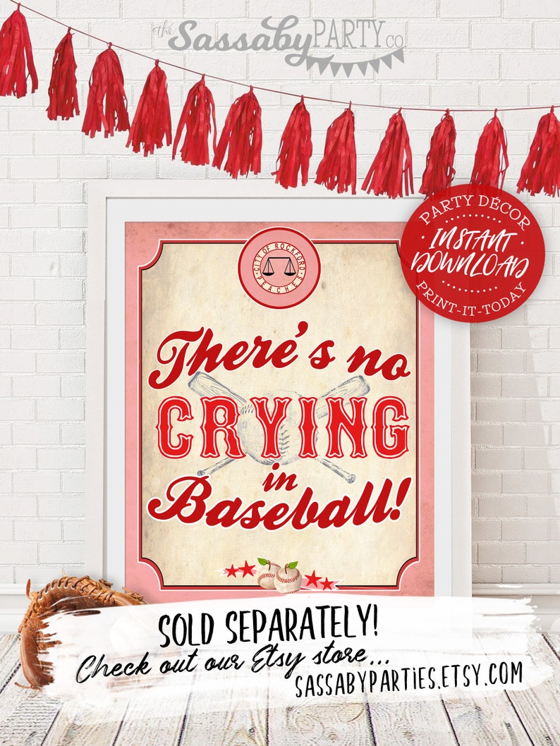 May include: A printable sign with a pink background and red text that says "There's no crying in baseball!"  The sign is decorated with baseball bats, baseballs, and stars.  The sign is part of a party decor set and is available for instant download.