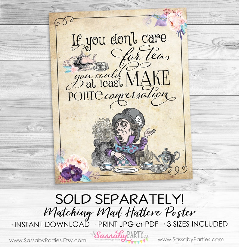 SOLD SEPARATELY Mad Hatter Tea Party Poster, Pastel, Pink, Purple, Alice in Wonderland Quote, Party Decor, Decorations, Print Yourself, Printable