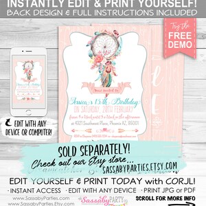 May include: A pink and blue printable invitation for a 13th birthday party. The invitation features a dreamcatcher with feathers and flowers. The text on the invitation reads "Jessica's 13th Birthday" and "On Saturday, 20th February".
