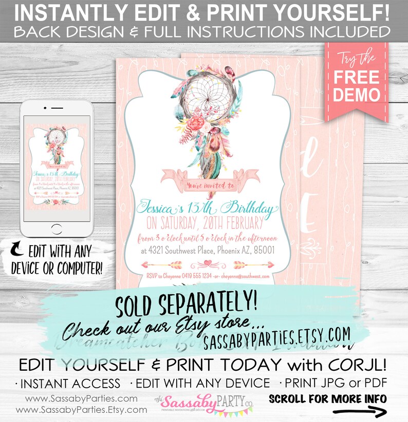 May include: A pink and blue printable invitation for a 13th birthday party. The invitation features a dreamcatcher with feathers and flowers. The text on the invitation reads "Jessica's 13th Birthday" and "On Saturday, 20th February".