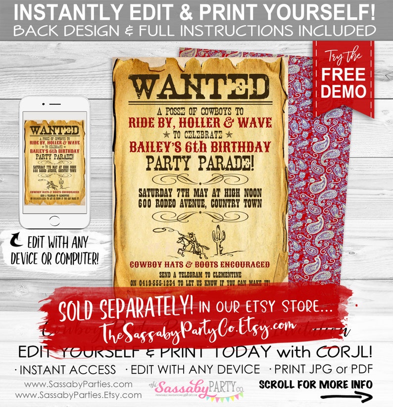 May include: A printable, customisable invitation for a 6th birthday party with a Western theme. The invitation features a vintage wanted poster design with a red and white bandana pattern in the background. The text on the invitation reads "WANTED A POSSE OF COWBOYS TO RIDE BY, HOLLER & WAVE TO CELEBRATE BAILEY'S 6th BIRTHDAY PARTY PARADE! SATURDAY 7TH MAY AT HIGH NOON 600 RODEO AVENUE, COUNTRY TOWN COWBOY HATS & BOOTS ENCOURAGED SEND A TELEGRAM TO CLEMENTINE ON 0419-555-1234 TO LET US KNOW IF YOU CAN MAKE IT"