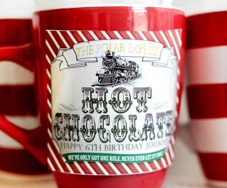 Polar Express Hot Chocolate Labels, Drink, Birthday Party Decor, Decorations, Christmas, Xmas, Never Let It Cool, Editable, Instant Download, Printable Birthday, Print Yourself